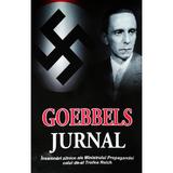  Jurnal - Insemnari zilnice ale ministrului propagandei celui de al treilea Reich