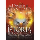 Istoria ieroglifica - Dimitrie Cantemir, editura Gramar