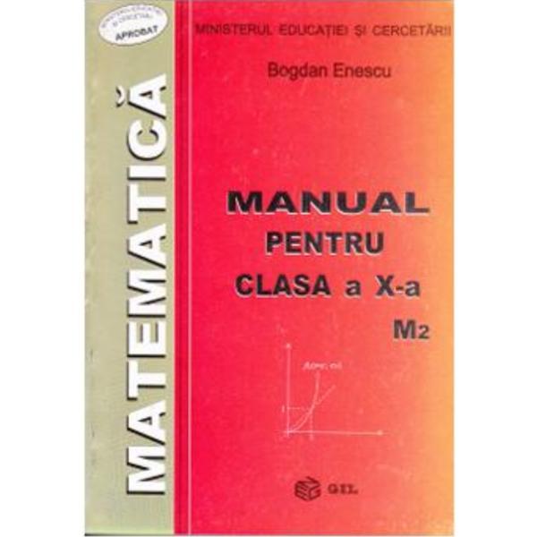 Matematica Cls 10 M2 - Bogdan Enescu, editura Gil