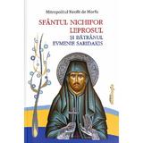 Sfantul Nichifor Leprosul si Batranul Evmenie Saridakis - Mitropolitul Neofit de Morfu, editura Doxologia