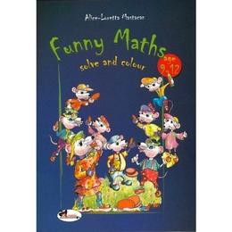 Funny maths solve and colour, 9-12 ani - Alice Loretta Mastacan, editura Aramis
