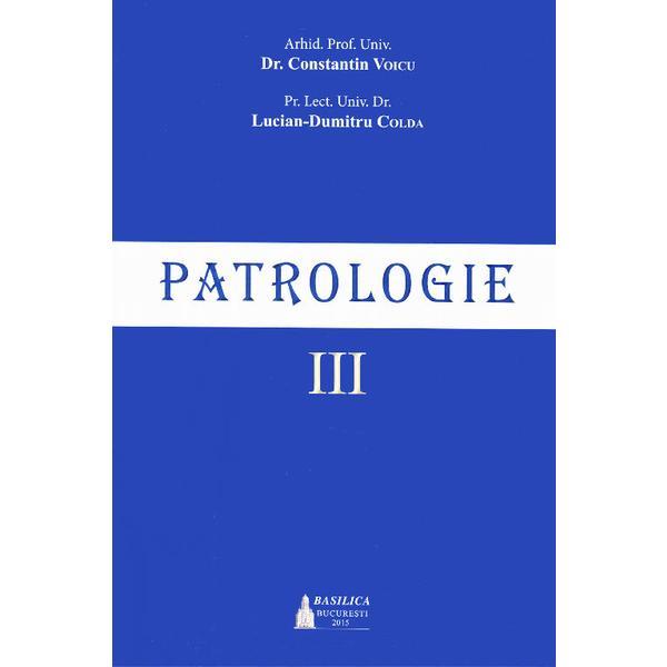 Patrologie Vol.3 - Constantin Voicu, editura Basilica