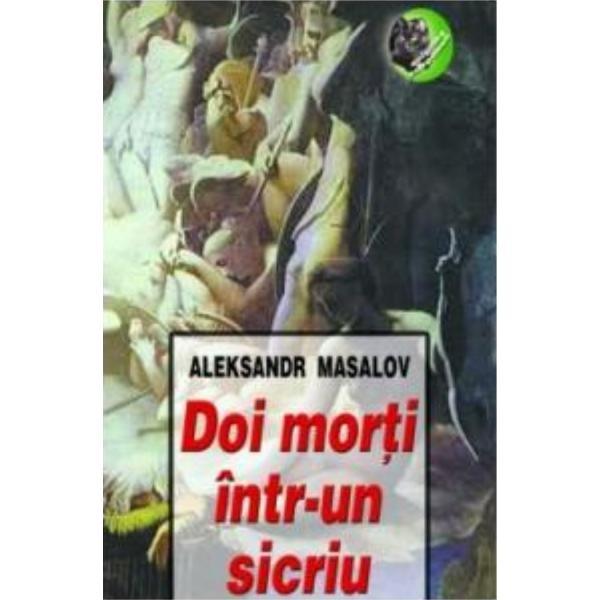 Doi morti intr-un sicriu - Aleksandr Masalov, editura Europress