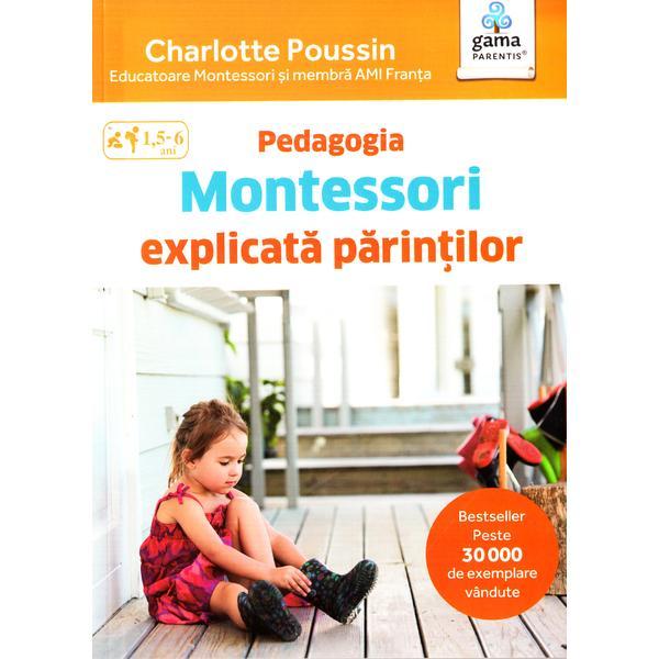 Pedagogia Montessori explicata parintilor, editura Gama