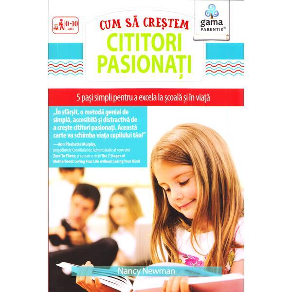 Cum sa crestem cititori pasionati - Nancy Newman, editura Gama