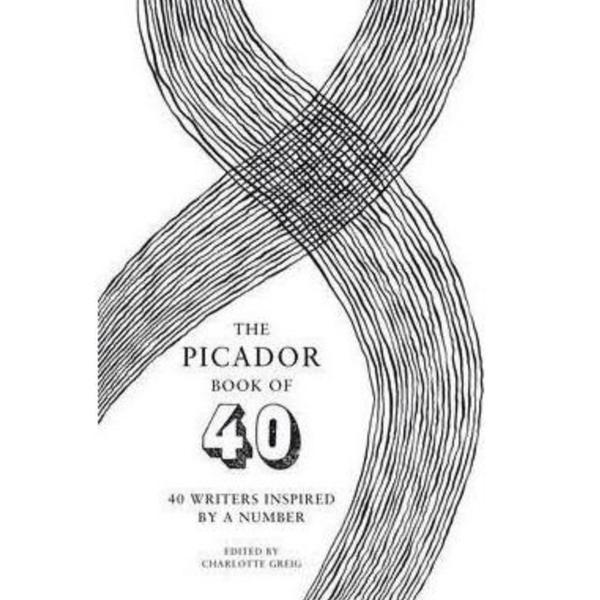 The Picador Book of 40 - Charlotte Greig, editura Pan Macmillan