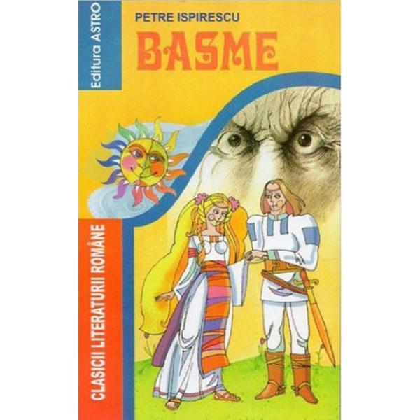 Basme - Petre Ispirescu, editura Astro