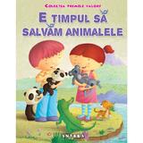 E timpul sa salvam animalele, editura Anteea