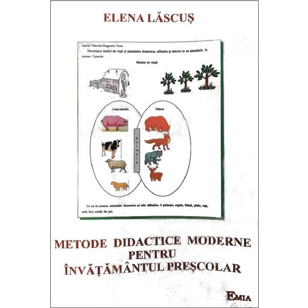 Metode didactice moderne pentru invatamantul prescolar - Elena Lascus, editura Emia