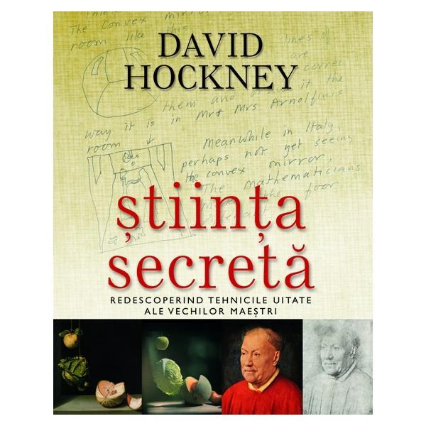 Stiinta secreta - David Hockney, editura Rao