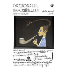 Dictionarul Imposibilului - Didier Van Cauwelaert, editura Baroque Books & Arts