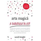 Arta magica a durutului in cot - Sarah Knight, editura Adevar Divin
