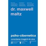 Psiho-cibernetica - Maxwell Maltz, editura Curtea Veche