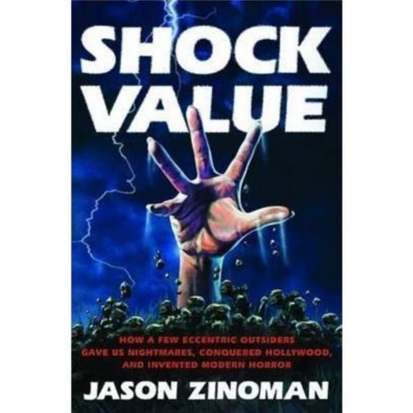 Shock Value - Jason Zinoman, editura Duckworth Overlook