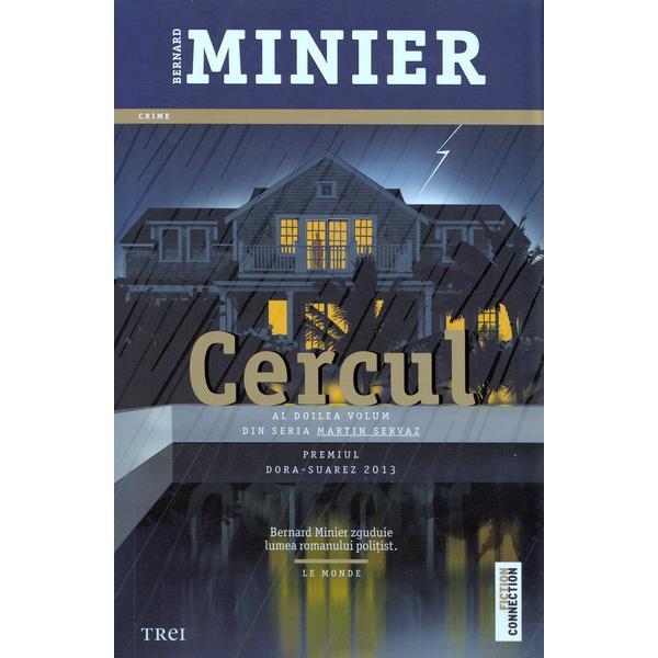 Cercul - Bernard Minier, editura Trei