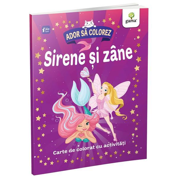 Sirene si zane. Ador sa colorez, editura Gama