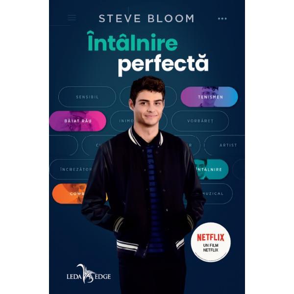 Intalnire perfecta - Steve Bloom, editura Leda