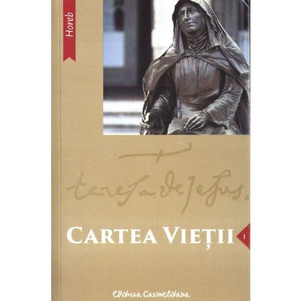 Cartea vietii - Tereza de Avila, editura Carmelitana