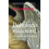 Psihologia minciunii - M. Scott Peck, editura Curtea Veche