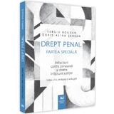 Drept penal. Partea speciala. Infractiuni contra persoanei si contra infaptuirii justitiei Ed.2 - Sergiu Bogdan , Doris Alina Serban, editura Universul Juridic