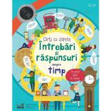 Intrebari si raspunsuri despre timp (usborne)