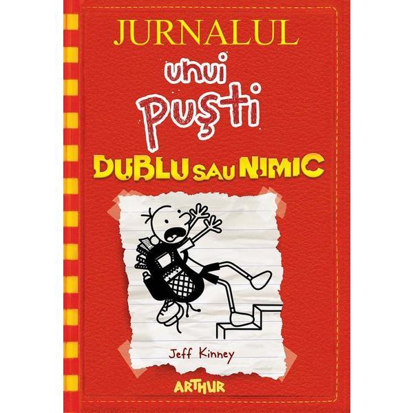 Jurnalul unui pusti Vol.11: Dublu sau nimic - Jeff Kinney, editura Grupul Editorial Art