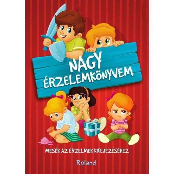 Nagy erzelemkonyvem - Jambor Eszter, editura Roland