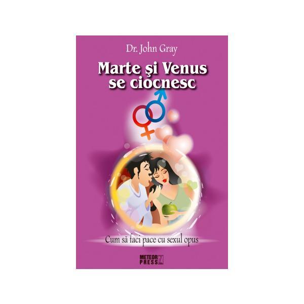Marte si Venus se cionesc vol.1 - John Gray, editura Meteor Press