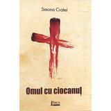 Omul cu ciocanul - Simona Cratel, editura Limes