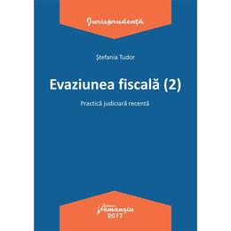 Evaziunea fiscala (2) - Stefania Tudor, editura Hamangiu