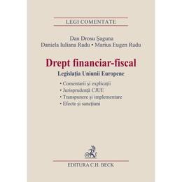 Drept financiar-fiscal - Dan Grosu Saguna, Daniela Iuliana Radu, editura C.h. Beck