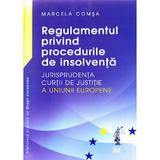 Regulamentul privind procedurile de insolventa - Marcela Comsa, editura Universul Juridic
