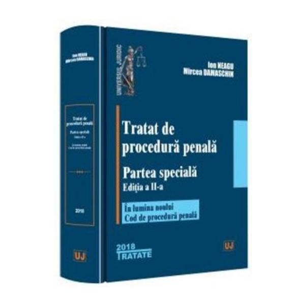 Tratat de procedura penala. Partea speciala Ed.2 - Ion Neagu, Micea Damaschin, editura Universul Juridic