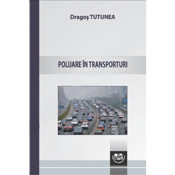 Poluare in transporturi - Tutunea Dragos, editura Universitaria Craiova