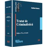 Tratat De Criminalstica Ed.6 - Emilian Stancu, editura Universul Juridic