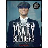 Din ordinul Peaky Blinders - Steven Knight, editura Bestseller