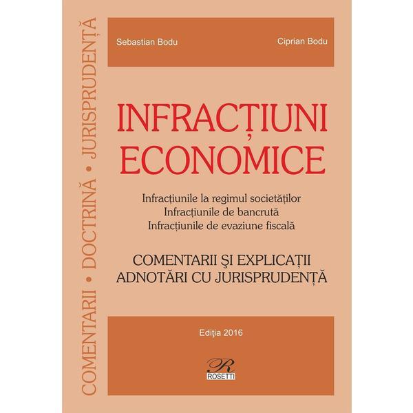 Infractiuni economice - Sebastian Bodu, Ciprian Bodu, editura Rosetti