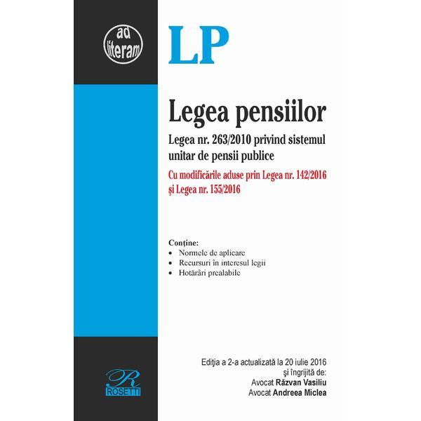 Legea pensiilor act. 20 iulie 2016, editura Rosetti
