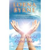 Ingeri la varful degetelor mele - lorna byrne