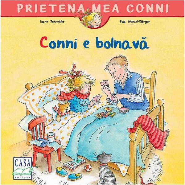 Conni e bolnava - Liane Schneider, editura Casa