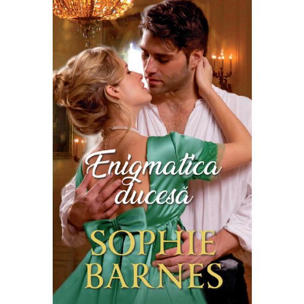Enigmatica ducesa - Sophie Barnes, editura Alma