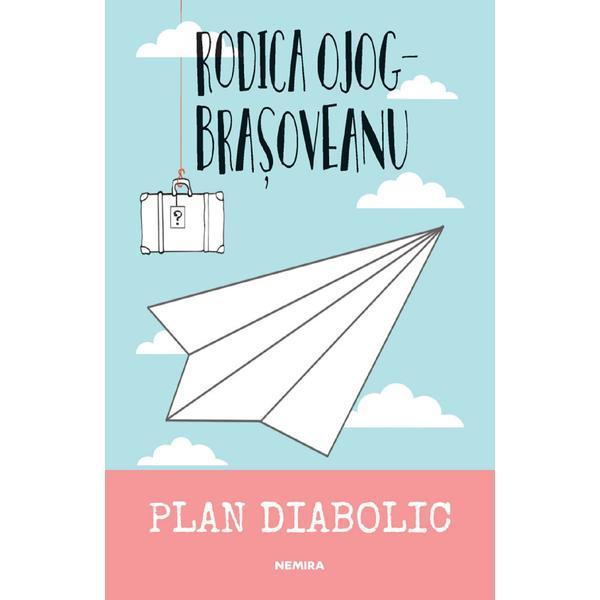 Plan diabolic - Rodica Ojog-Brasoveanu, editura Nemira