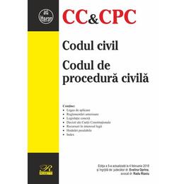 Codul civil. Codul de procedura civila Act. 4 Februarie 2018, editura Rosetti