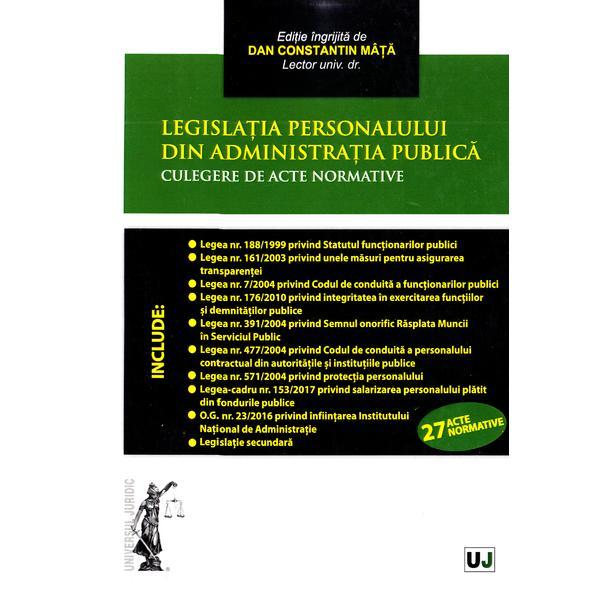 Legislatia personalului din administratia publica - Dan Constantin Mata, editura Universul Juridic