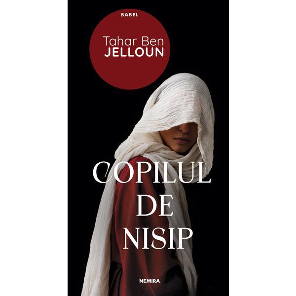 Copilul de nisip autor Tahar Ben Jelloun, editura Nemira