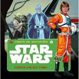 Star Wars. Forta fie cu tine. Carte de activitati, editura Litera