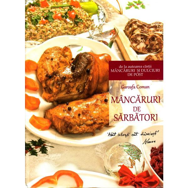 Mancaruri de sarbatori - Garoafa Coman, editura Bizantina