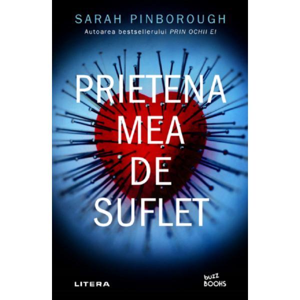 Prietena mea de suflet - Sarah Pinborough, editura Litera