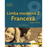 Limba moderna 2 Franceza - Clasa 8 - Caiet - Gina Belabed, Claudia Dobre, Diana Ionescu, editura Booklet