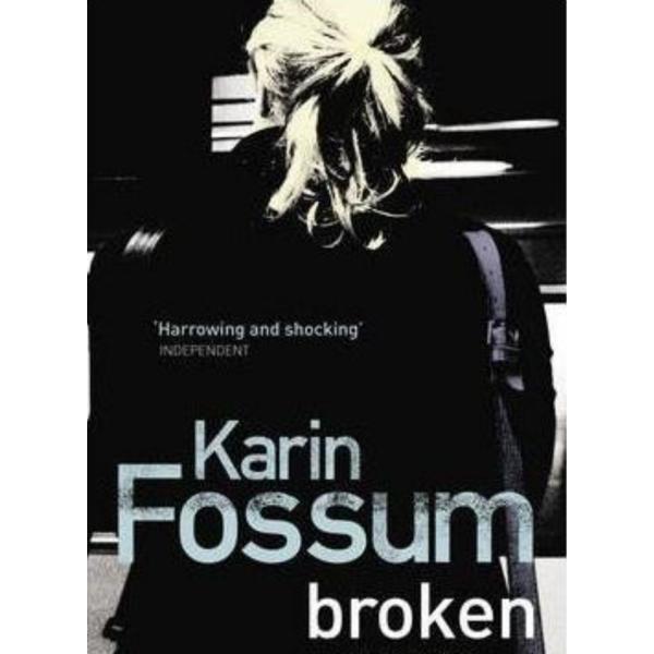 Broken - Karin Fossum, editura Vintage